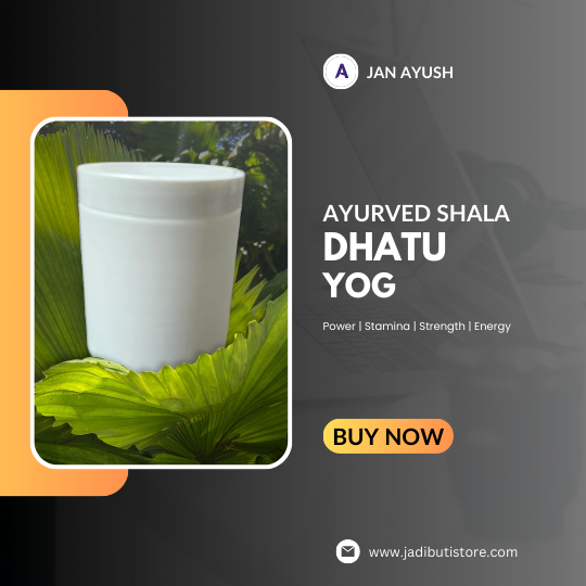 Dhatu Yog | Ayurved shala | Jan Ayush